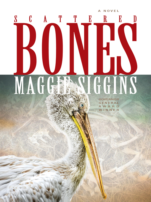 Title details for Scattered Bones by Maggie Siggins - Available